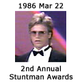 2nd Annual Stuntman Awards - March 22, 1986