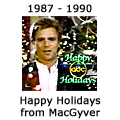 Happy Holidays from MacGyver - 1987-1990