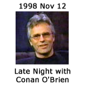 Late Night with Conan O'Brien - November 12, 1998