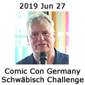 Comic Con Germany Schwäbisch Challenge - June 27, 2019